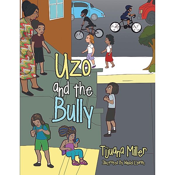 Uzo and the Bully, Tijuana Miller