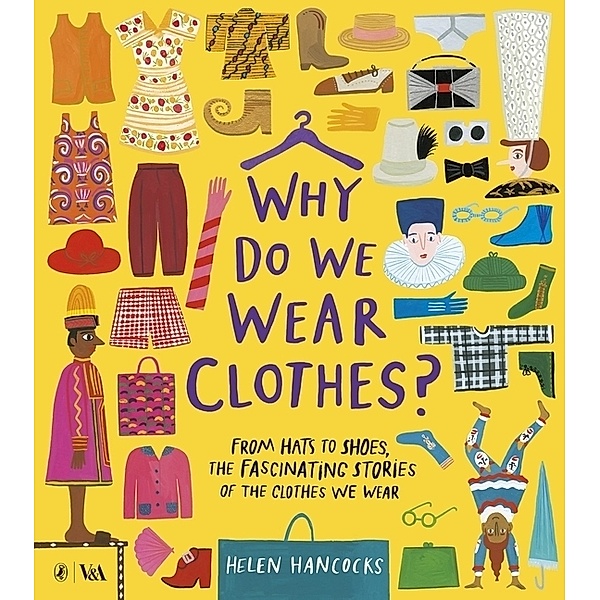 V&A / Why Do We Wear Clothes?, Helen Hancocks