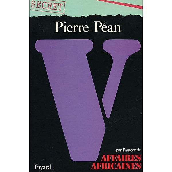 V... / Documents, Pierre Péan