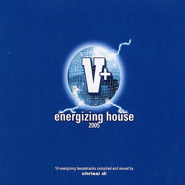 V & Energizing House 2005, Diverse Interpreten