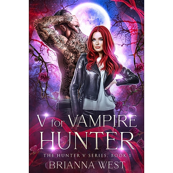 V for Vampire Hunter (Hunter V, #1) / Hunter V, Brianna West