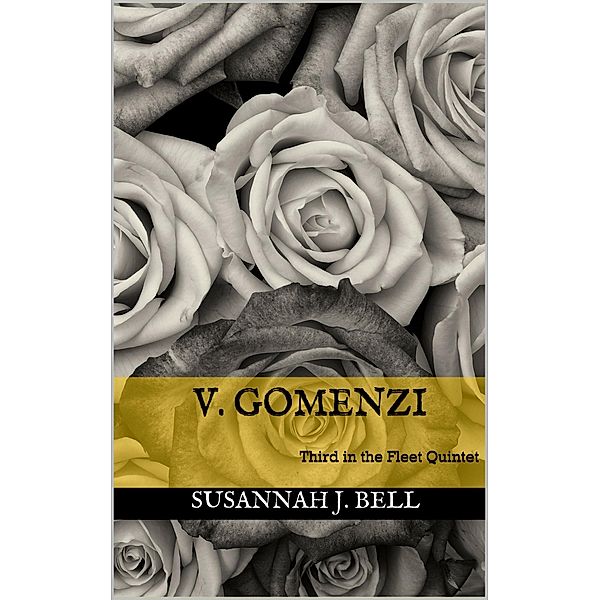 V. Gomenzi (Third in the Fleet Quintet) / The Fleet Quintet, Susannah J. Bell
