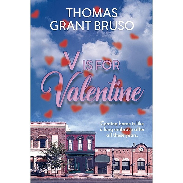 V is for Valentine, Thomas Grant Bruso