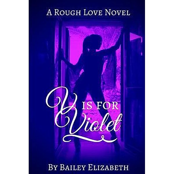 V is for Violet / Bailey Elizabeth, Bailey Elizabeth