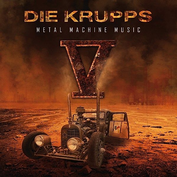 V - Metal Machine Music, Die Krupps