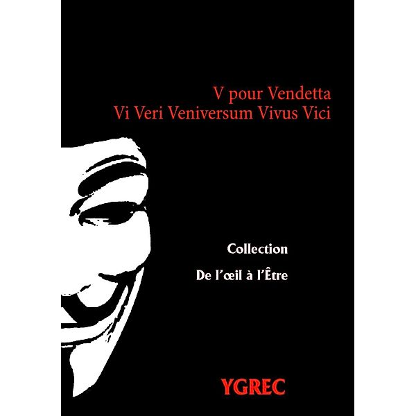 V pour Vendetta, . . Ygrec