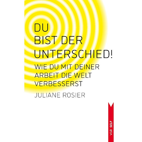 V&R SELF / Du bist der Unterschied!, Juliane Rosier