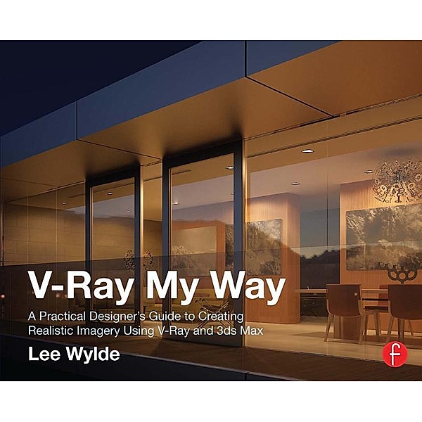 V-Ray My Way, Lee Wylde