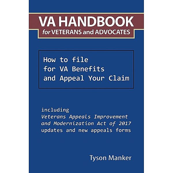 Va Handbook for Veterans and Advocates, Tyson Manker