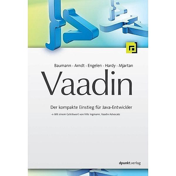 Vaadin, Joachim Baumann, Daniel Arndt, Frank Engelen, Frank Hardy, Carsten Mjartan