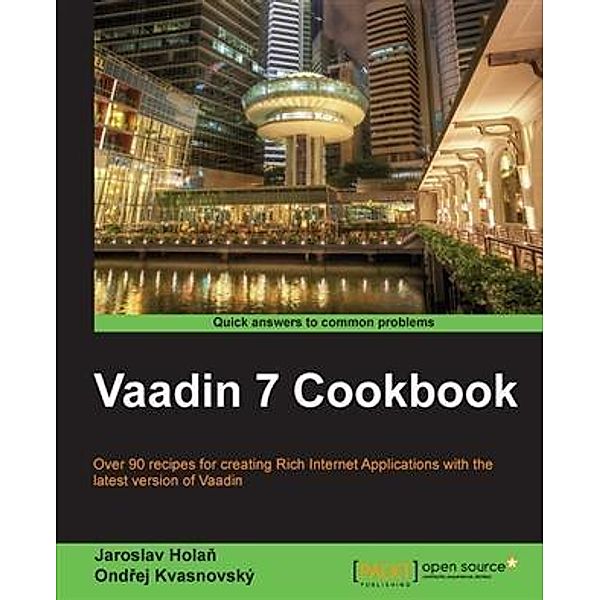 Vaadin 7 Cookbook, Jaroslav Holan