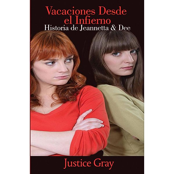 Vacaciones Desde el Infierno (La serie del recolector de basura) / La serie del recolector de basura, Justice Gray