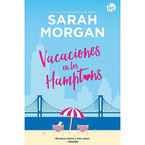 Vacaciones en los Hamptons / Top Novel, Sarah Morgan