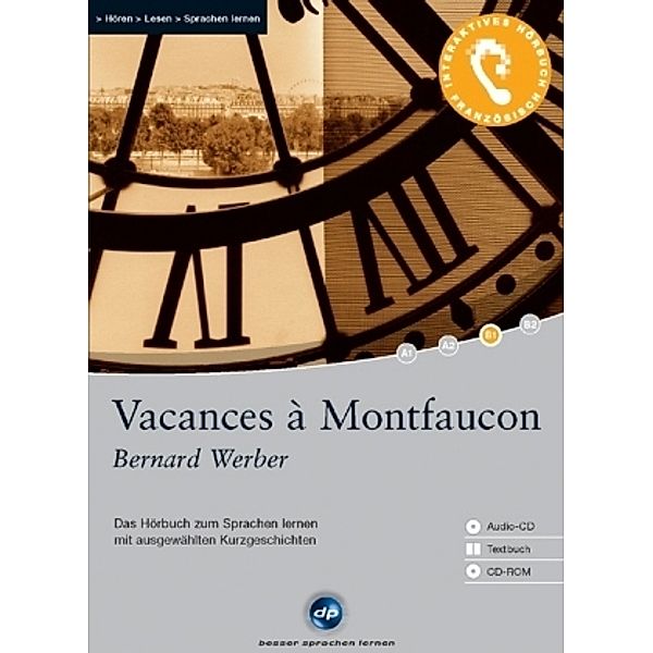 Vacances a Montfaucon, 1 Audio-CD, 1 CD-ROM u. Textbuch, Bernard Werber