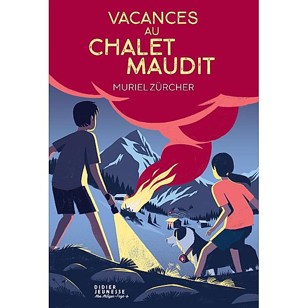 Vacances au chalet maudit / Romans 8/12 ans, Muriel Zürcher