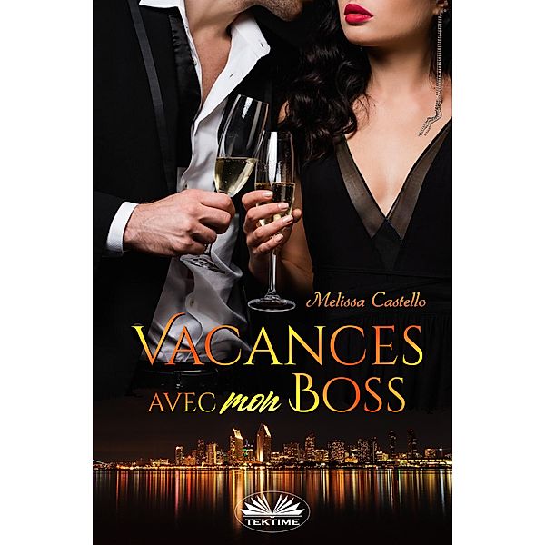 Vacances Avec Mon Boss, Melissa Castello