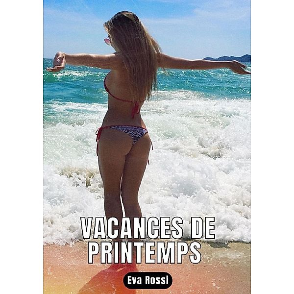 Vacances de printemps, Eva Rossi