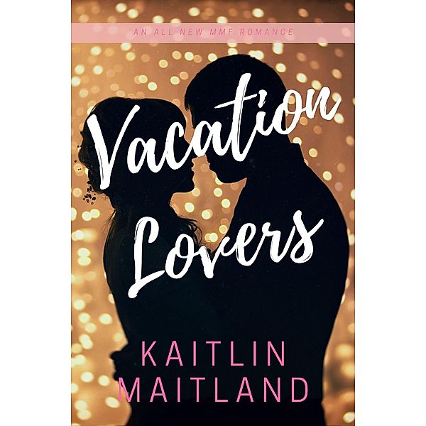 Vacation Lovers, Kaitlin Maitland