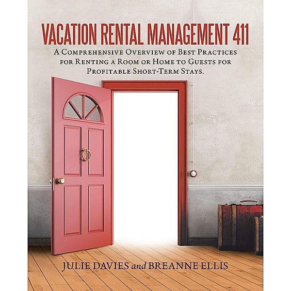 Vacation Rental Management 411, Julie Davies, Breanne Ellis