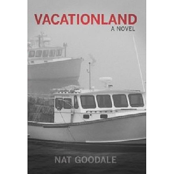 Vacationland, Nat Goodale