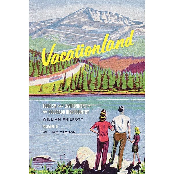 Vacationland / Weyerhaeuser Environmental Books, William Philpott