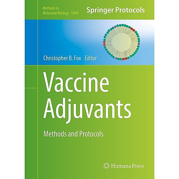 Vaccine Adjuvants / Methods in Molecular Biology Bd.1494