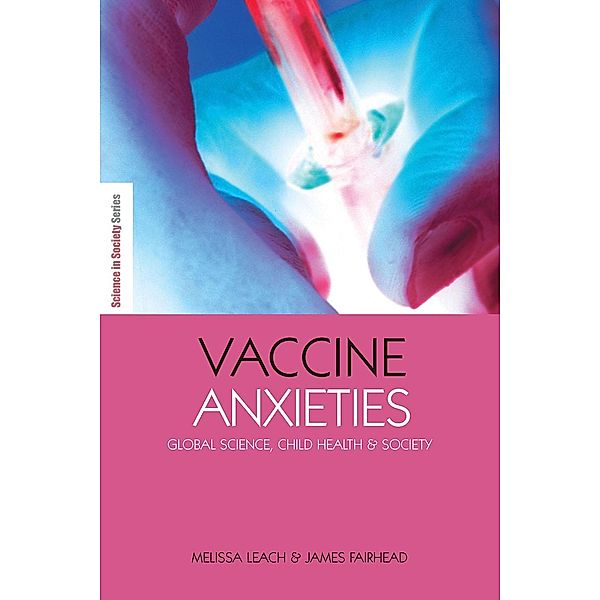 Vaccine Anxieties, Melissa Leach, James Fairhead