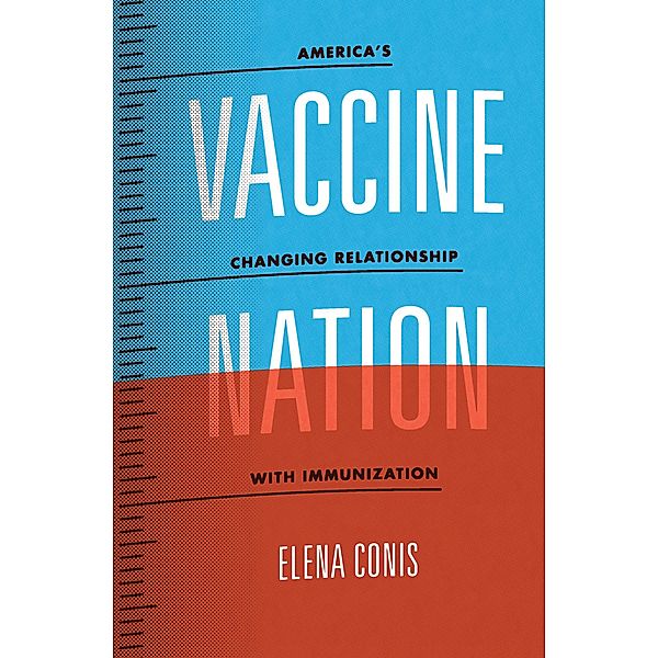 Vaccine Nation, Elena Conis