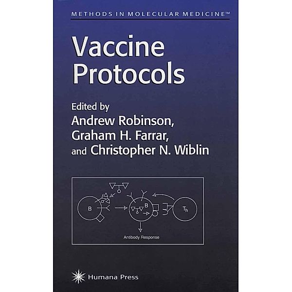 Vaccine Protocols / Methods in Molecular Medicine Bd.4