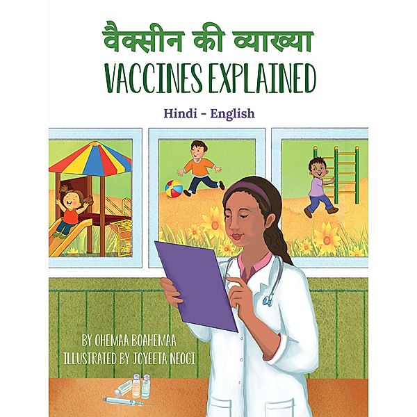 Vaccines Explained (Hindi-English) / Language Lizard Bilingual Explore Series, Ohemaa Boahemaa