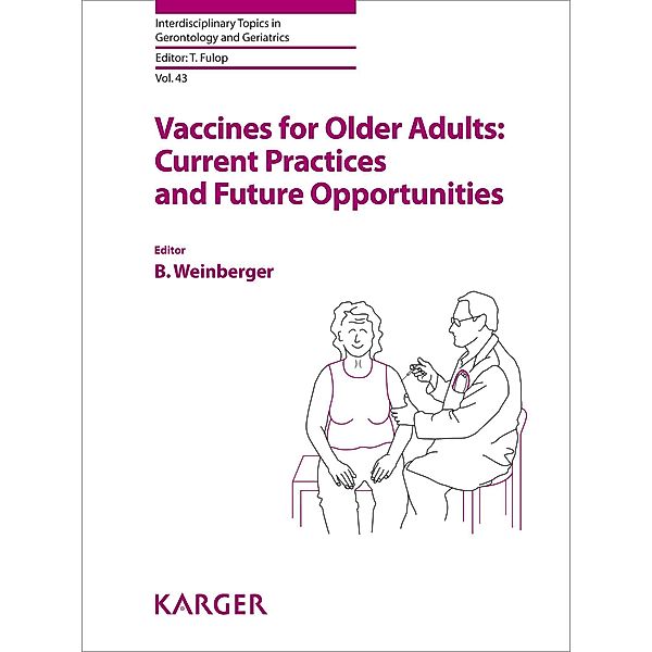 Vaccines for Older Adults: Current Practices and Future Opportunities