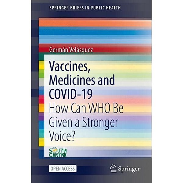 Vaccines, Medicines and COVID-19, Germán Velásquez