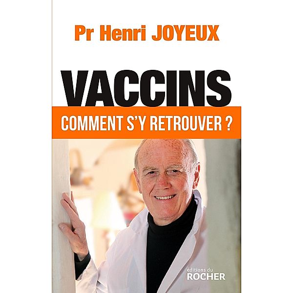 Vaccins, Henri Joyeux