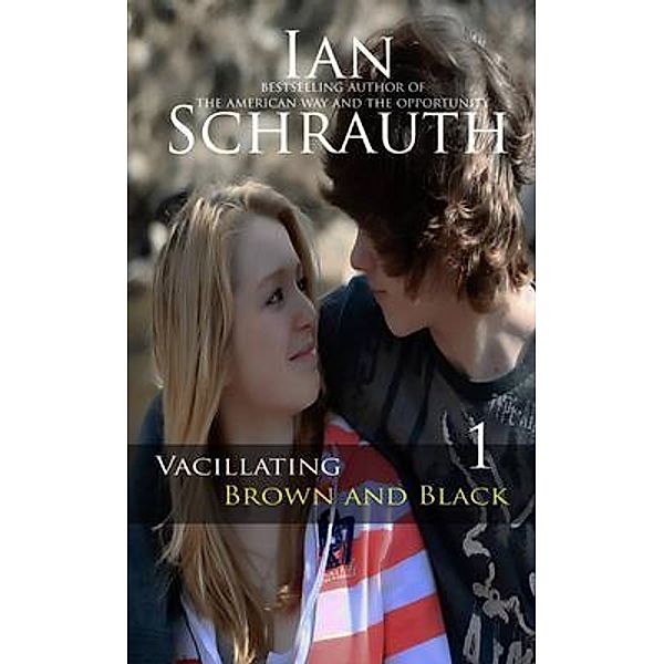 Vacillating Brown and Black / The Vacillation Saga: Tammy Bd.1, Ian Schrauth