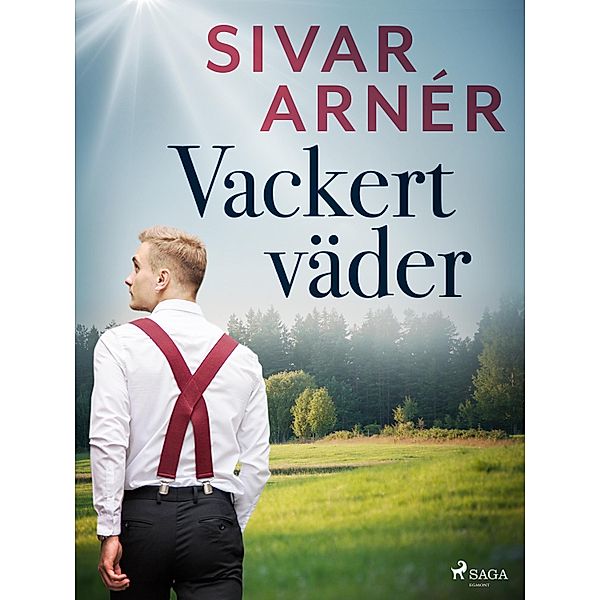 Vackert väder, Sivar Arnér