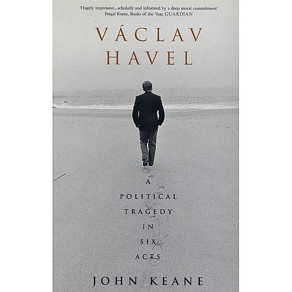 Vaclav Havel, John Keane