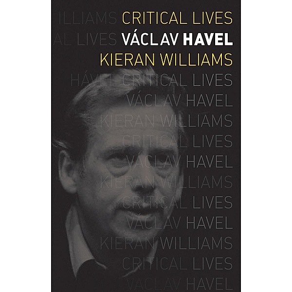 Vaclav Havel / Reaktion Books, Williams Kieran Williams