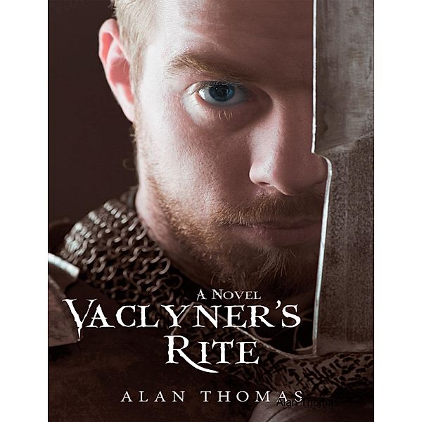 Vaclyner's Rite: A Novel, Alan Thomas