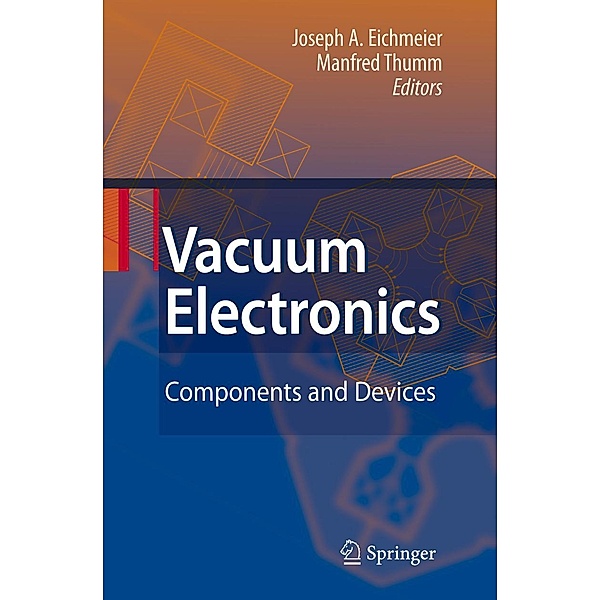 Vacuum Electronics, Joseph A. Eichmeier, Manfred K. Thumm