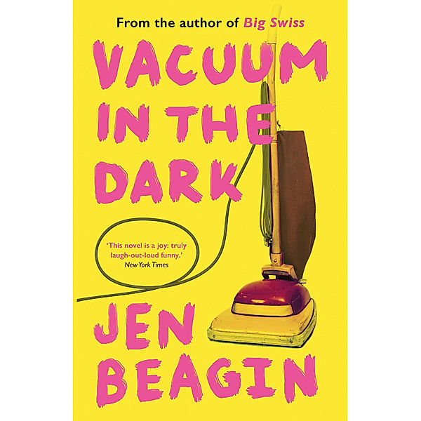 Vacuum in the Dark, Jen Beagin