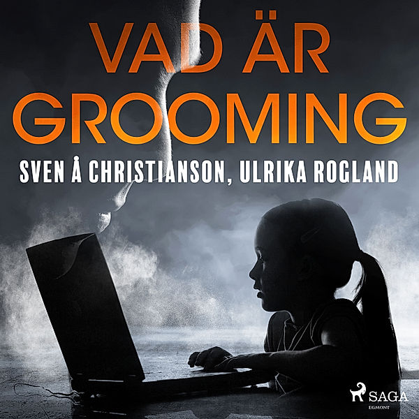 Vad är grooming, Sven Å Christianson, Ulrika Rogland