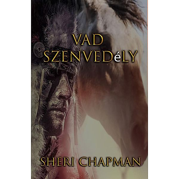 Vad Szenvedély, Sheri Chapman