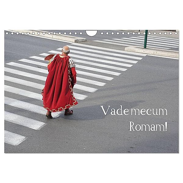 Vade mecum Romam - Geh mit mir nach Rom (Wandkalender 2025 DIN A4 quer), CALVENDO Monatskalender, Calvendo, Philipp Weber