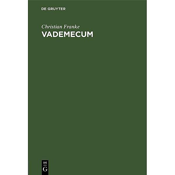 Vademecum, Christian Franke