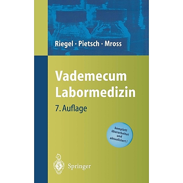 Vademecum Labormedizin, Michael Pietsch, Helge Riegel, Klaus Mross