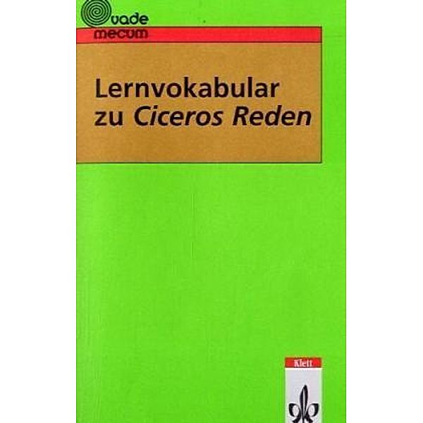 Vademecum / Lernvokabular zu Ciceros Reden, Gottfried Bloch