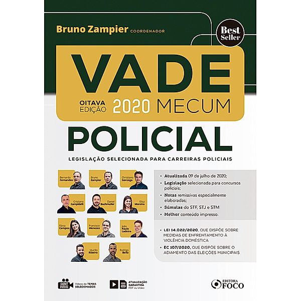 Vademecum POLICIAL, Bernardo Gonçalves Fernandes, Murillo Ribeiro de Lima, Rodrigo Bello, Bruno Torquato Zampier Lacerda, Christiano Leonardo Gonzaga Gomes, Cristiano Campidelli, Daniel Buchmuller, Elisa Moreira Caetano Ribeiro de Lima, Flávia Campos Pereira Grandi, Francisco de Aguilar Menezes, João Paulo Ladeira