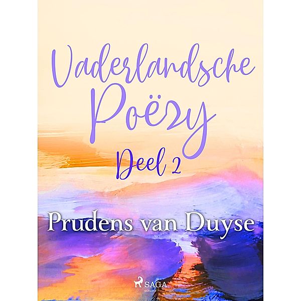 Vaderlandsche Poëzy. Deel 2, Prudens Van Duyse