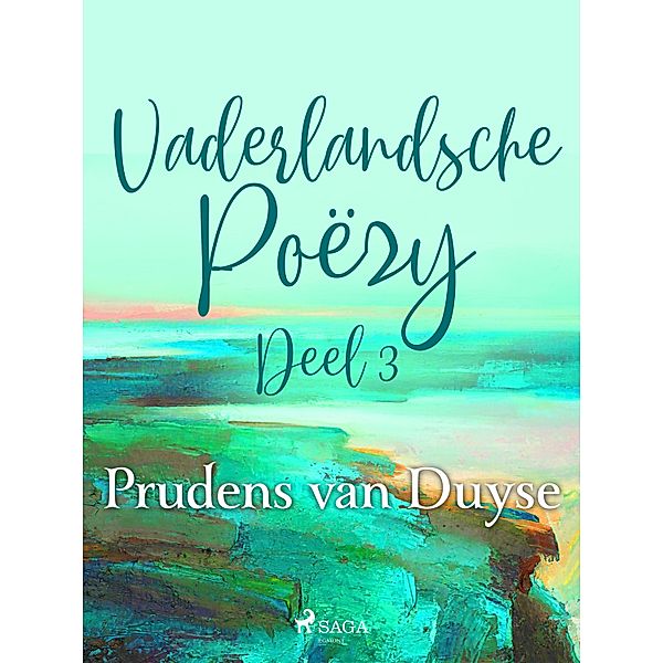 Vaderlandsche Poëzy. Deel 3, Prudens Van Duyse