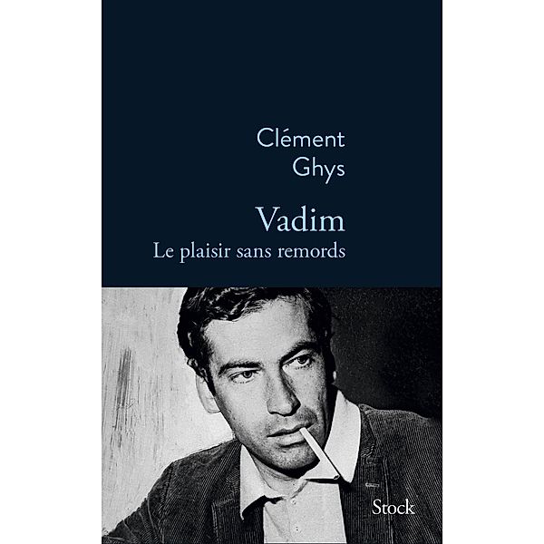 Vadim, le plaisir sans remords / La Bleue, Clément Ghys